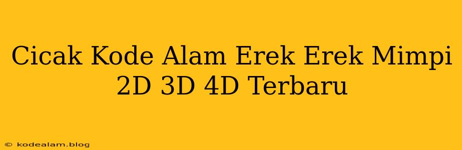 Cicak Kode Alam Erek Erek Mimpi 2D 3D 4D Terbaru