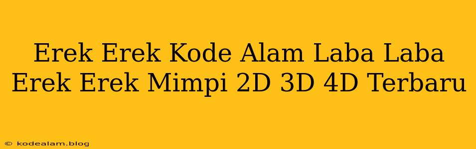 Erek Erek Kode Alam Laba Laba Erek Erek Mimpi 2D 3D 4D Terbaru