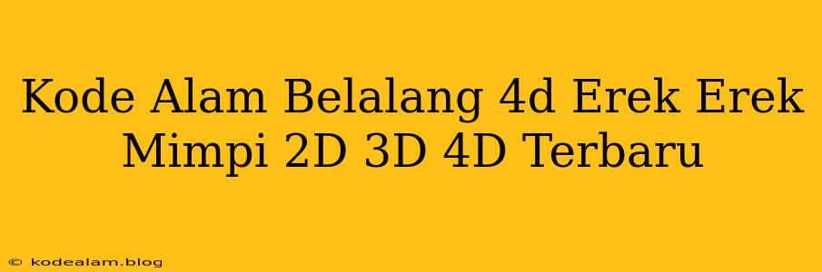 Kode Alam Belalang 4d Erek Erek Mimpi 2D 3D 4D Terbaru