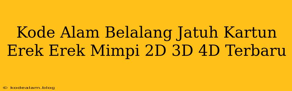 Kode Alam Belalang Jatuh Kartun Erek Erek Mimpi 2D 3D 4D Terbaru