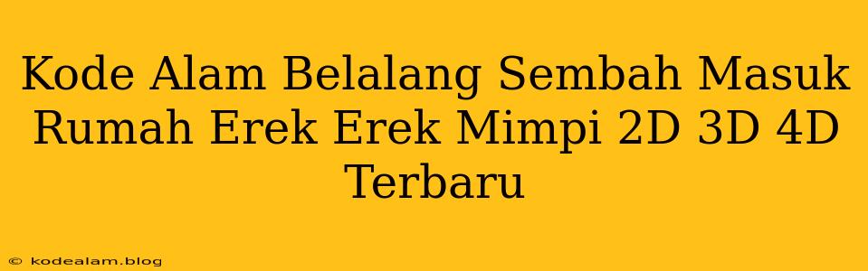 Kode Alam Belalang Sembah Masuk Rumah Erek Erek Mimpi 2D 3D 4D Terbaru