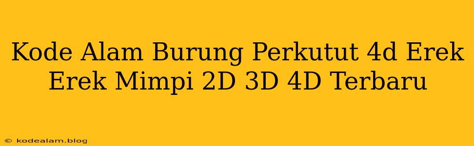 Kode Alam Burung Perkutut 4d Erek Erek Mimpi 2D 3D 4D Terbaru