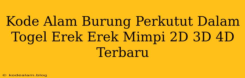 Kode Alam Burung Perkutut Dalam Togel Erek Erek Mimpi 2D 3D 4D Terbaru