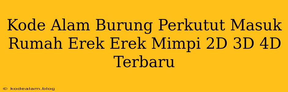 Kode Alam Burung Perkutut Masuk Rumah Erek Erek Mimpi 2D 3D 4D Terbaru