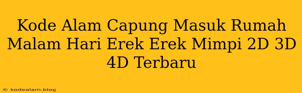 Kode Alam Capung Masuk Rumah Malam Hari Erek Erek Mimpi 2D 3D 4D Terbaru