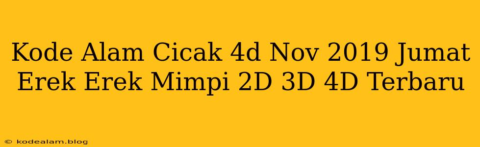 Kode Alam Cicak 4d Nov 2019 Jumat Erek Erek Mimpi 2D 3D 4D Terbaru