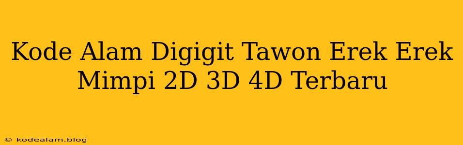 Kode Alam Digigit Tawon Erek Erek Mimpi 2D 3D 4D Terbaru