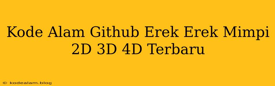 Kode Alam Github Erek Erek Mimpi 2D 3D 4D Terbaru