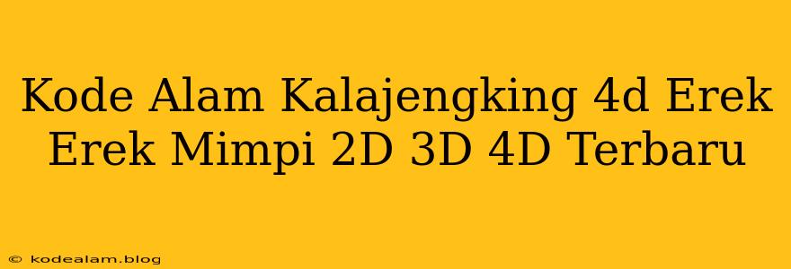 Kode Alam Kalajengking 4d Erek Erek Mimpi 2D 3D 4D Terbaru