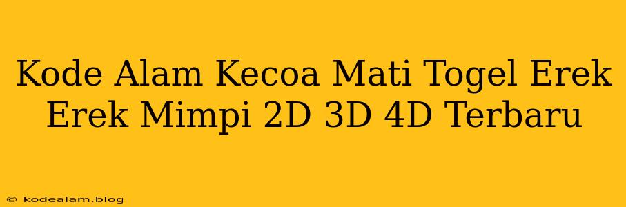 Kode Alam Kecoa Mati Togel Erek Erek Mimpi 2D 3D 4D Terbaru