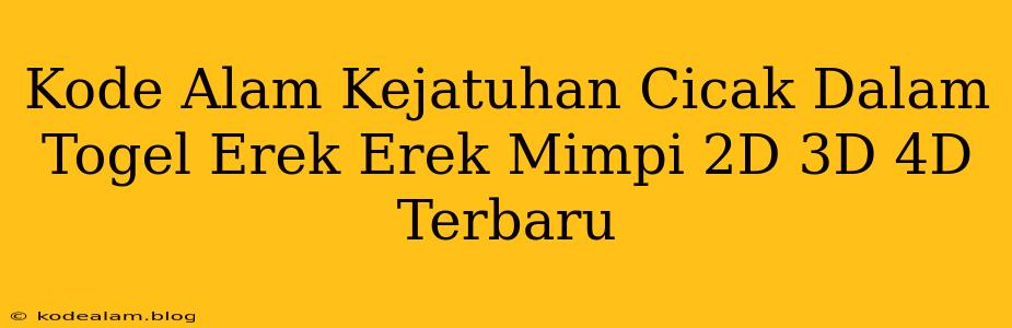 Kode Alam Kejatuhan Cicak Dalam Togel Erek Erek Mimpi 2D 3D 4D Terbaru