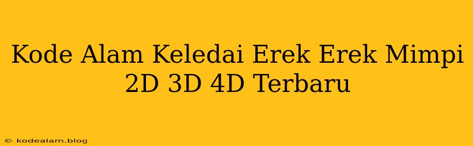 Kode Alam Keledai Erek Erek Mimpi 2D 3D 4D Terbaru