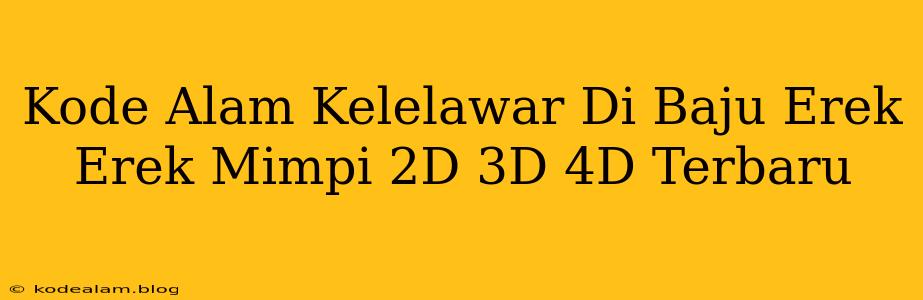 Kode Alam Kelelawar Di Baju Erek Erek Mimpi 2D 3D 4D Terbaru