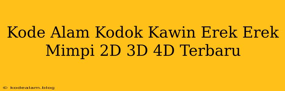 Kode Alam Kodok Kawin Erek Erek Mimpi 2D 3D 4D Terbaru