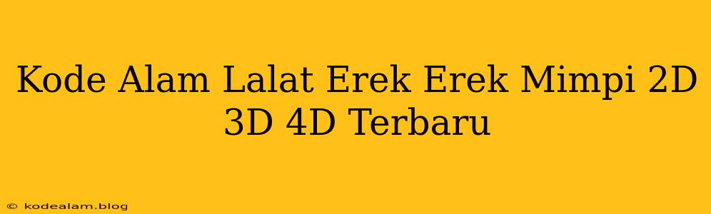 Kode Alam Lalat Erek Erek Mimpi 2D 3D 4D Terbaru