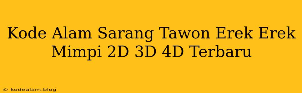 Kode Alam Sarang Tawon Erek Erek Mimpi 2D 3D 4D Terbaru