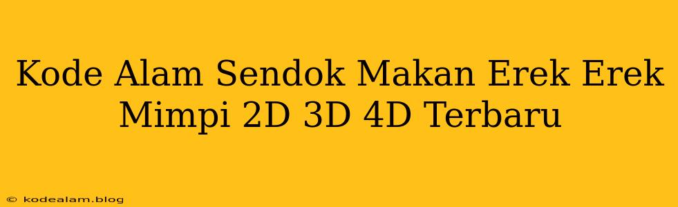 Kode Alam Sendok Makan Erek Erek Mimpi 2D 3D 4D Terbaru