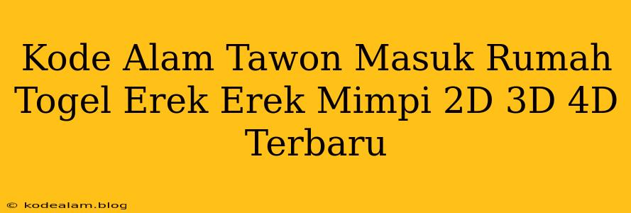 Kode Alam Tawon Masuk Rumah Togel Erek Erek Mimpi 2D 3D 4D Terbaru