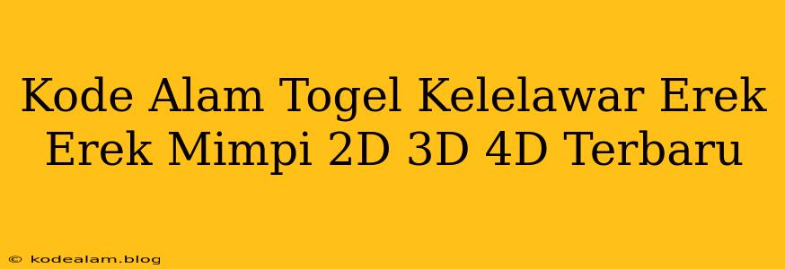 Kode Alam Togel Kelelawar Erek Erek Mimpi 2D 3D 4D Terbaru