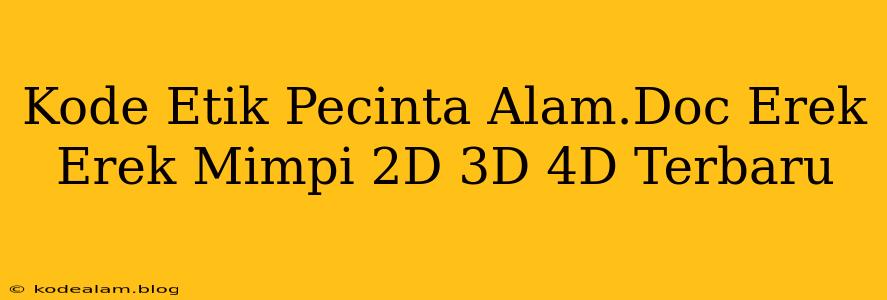 Kode Etik Pecinta Alam.Doc Erek Erek Mimpi 2D 3D 4D Terbaru