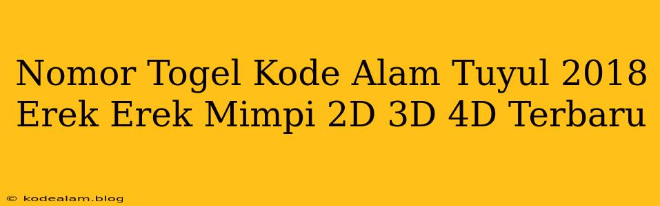 Nomor Togel Kode Alam Tuyul 2018 Erek Erek Mimpi 2D 3D 4D Terbaru
